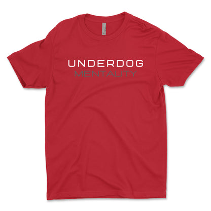 Underdog Mentality Men's T-Shirt